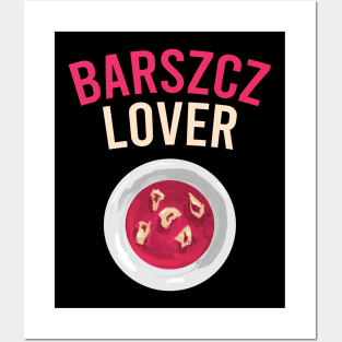 Barszcz lover, Polish design, Barszcz, Poland Posters and Art